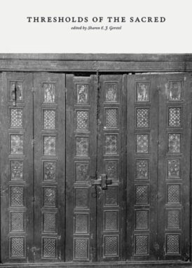Thresholds of the Sacred: Art Historical, Archaeological, Liturgical and Theological Values on Religious Screens book cover