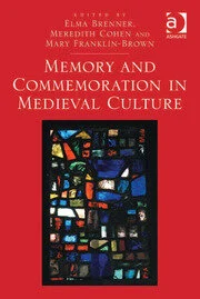 Memory and Commemoration in Medieval Culture book cover